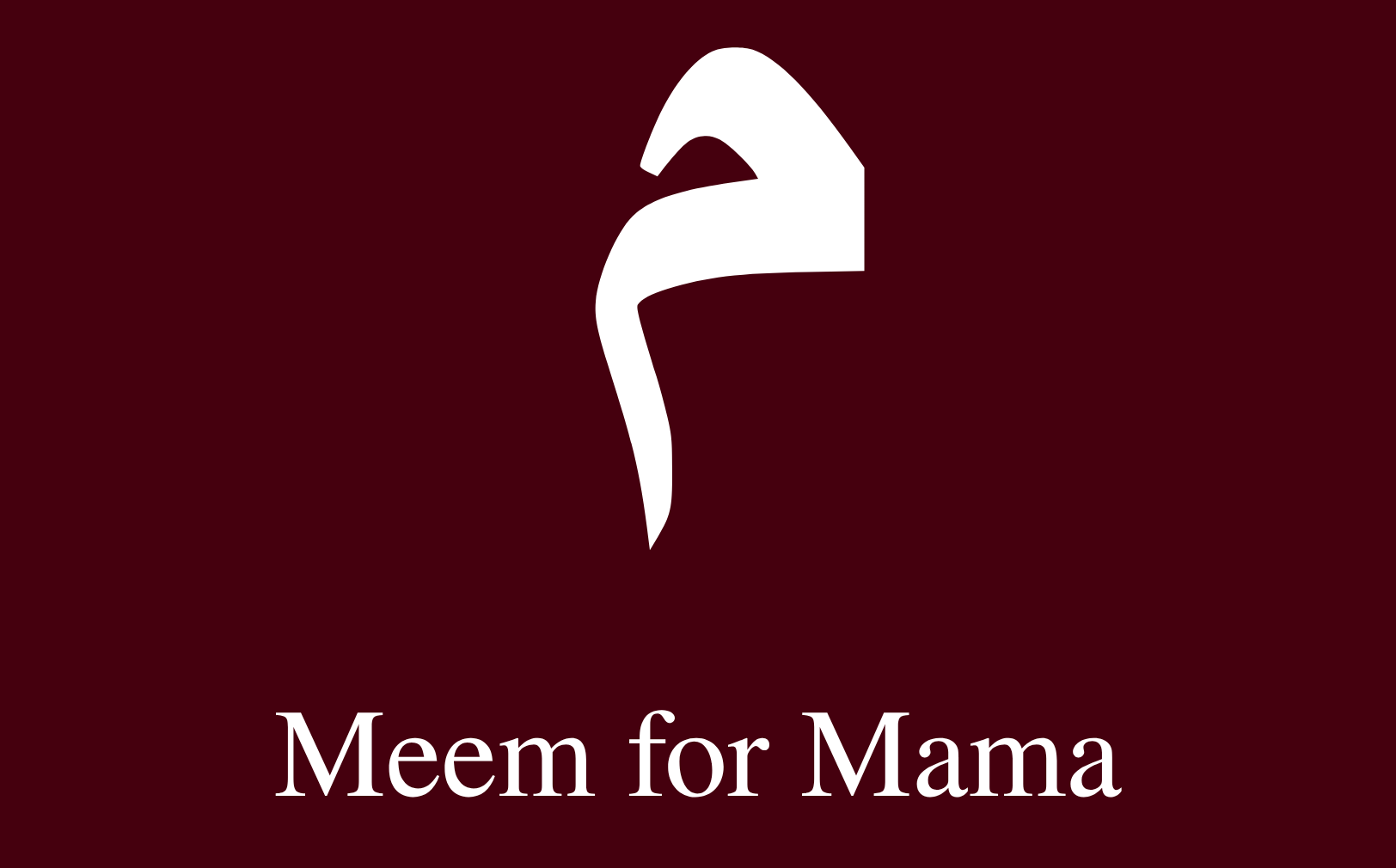 Meem for Mama